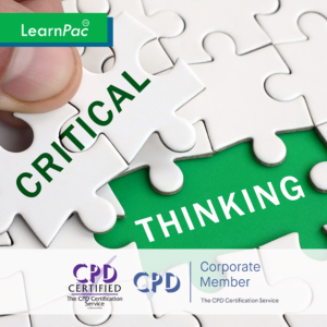 Critical Thinking Training – Online Training Course – CPDUK Accredited